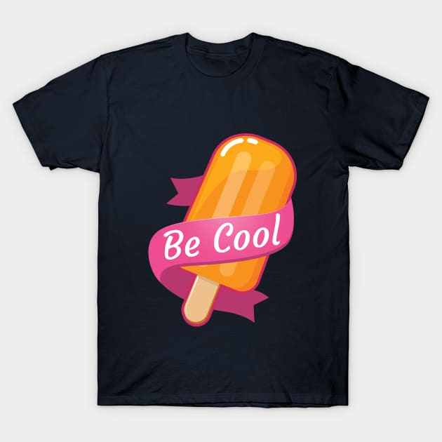 Be cool! T-Shirt by asitha